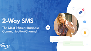 2-Way SMS: The Most Efficient Business Communication Channel